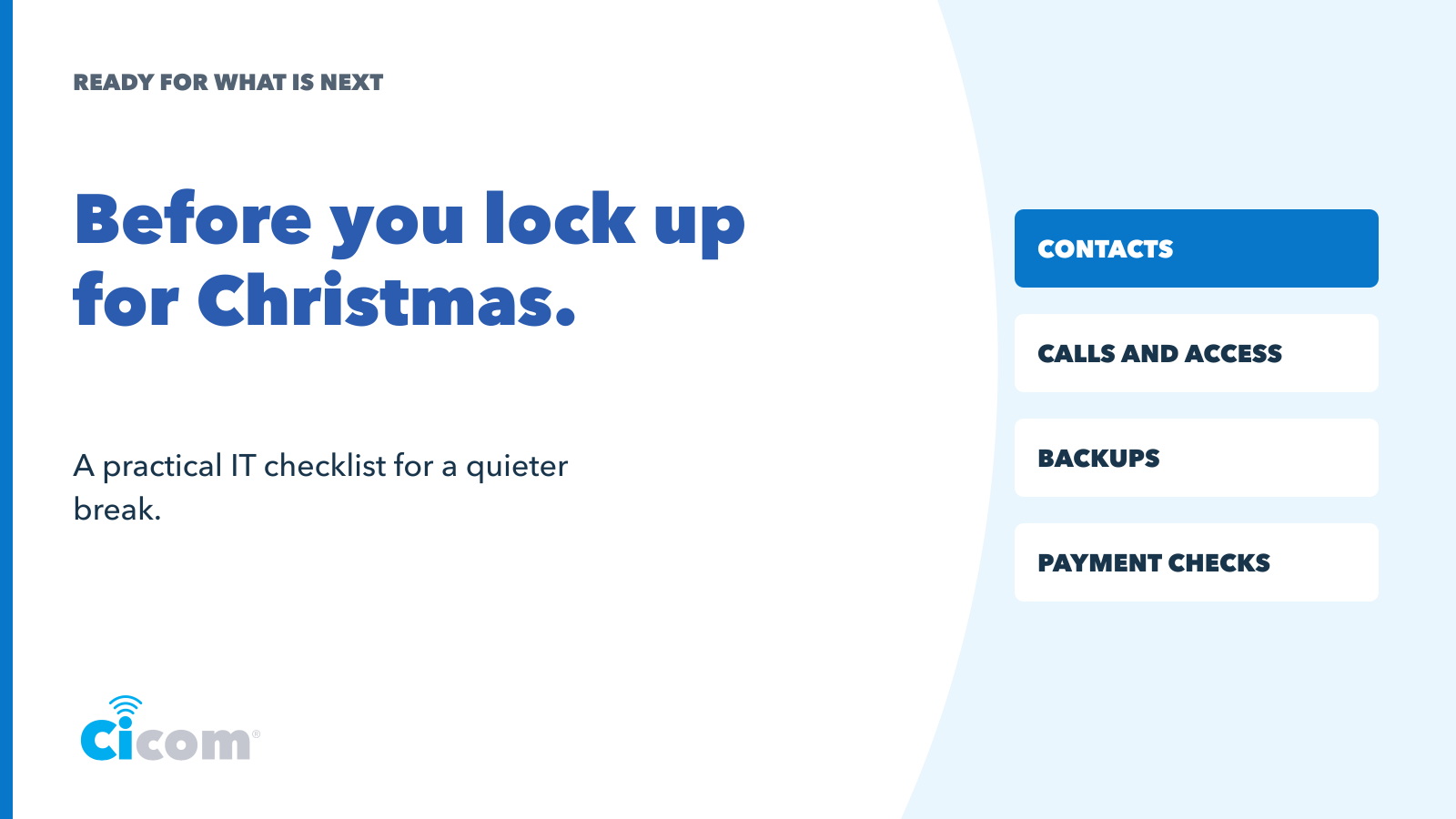 Cicom Christmas shutdown graphic with checks for contacts, calls, access, updates, backups and payments.
